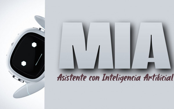 MIA: nuestra asistente inteligente global